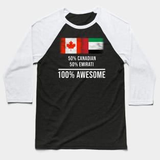 50% Canadian 50% Emirati 100% Awesome - Gift for Emirati Heritage From United Arab Emirates Baseball T-Shirt